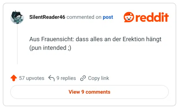 Aus Frauensicht: dass alles an der Erektion hängt (pun intended ;)