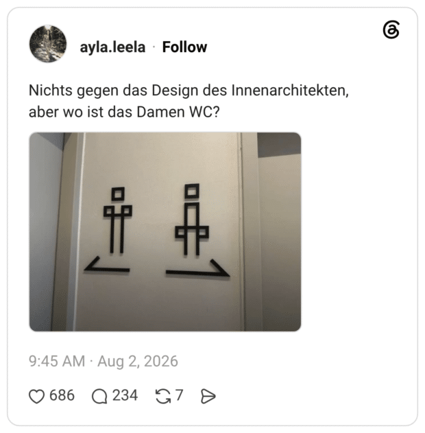 Nichts gegen das Design des Innenarchitekten, aber wo ist das Damen WC?
