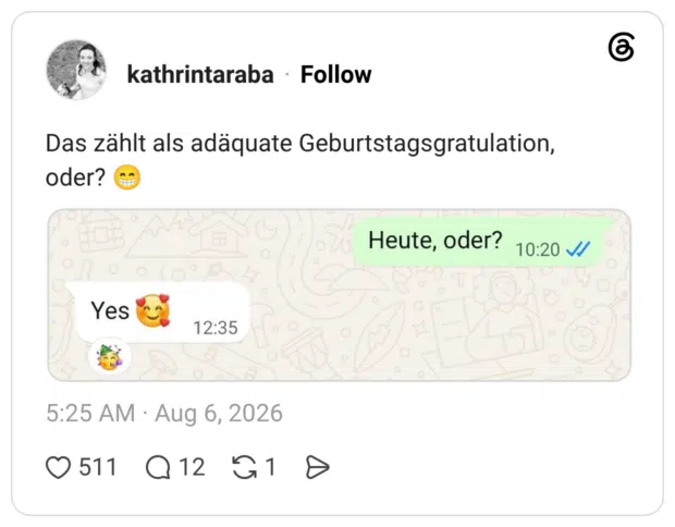 Das zählt als adäquate Geburtstagsgratulation, oder? 😁