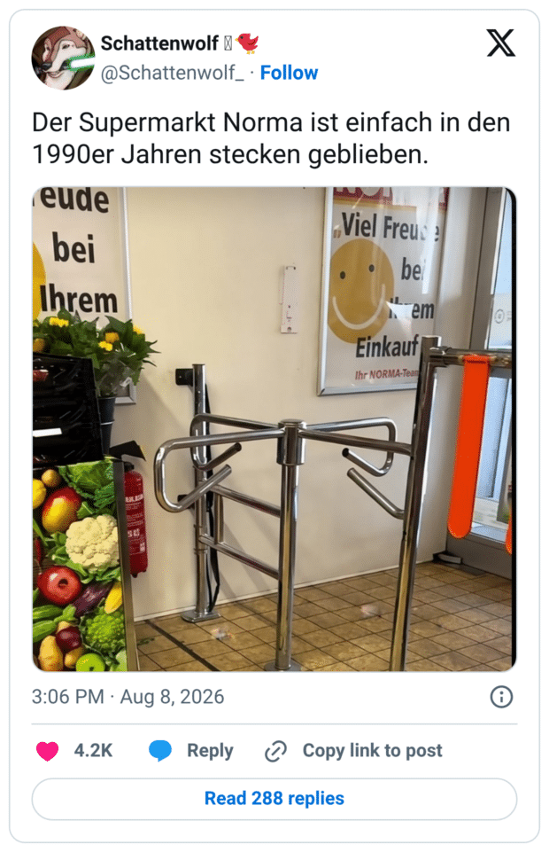 Der Supermarkt Norma ist einfach in den 1990er Jahren stecken geblieben.