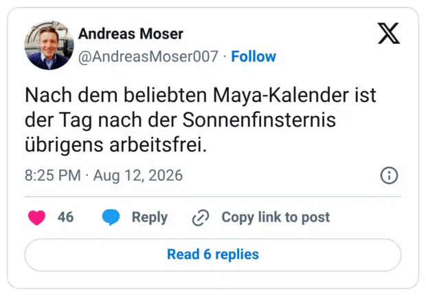 Nach dem beliebten Maya-Kalender ist der Tag nach der Sonnenfinsternis übrigens arbeitsfrei.