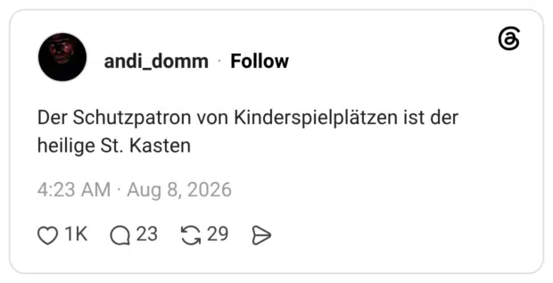 Der Schutzpatron von Kinderspielplätzen ist der heilige St. Kasten