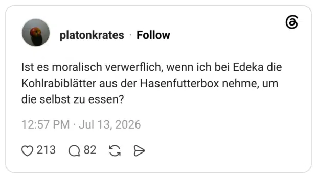 Ist es moralisch verwerflich, wenn ich bei Edeka die Kohlrabiblätter aus der Hasenfutterbox nehme, um die selbst zu essen?