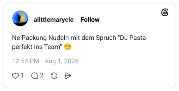 Ne Packung Nudeln mit dem Spruch "Du Pasta perfekt ins Team" 😵💫