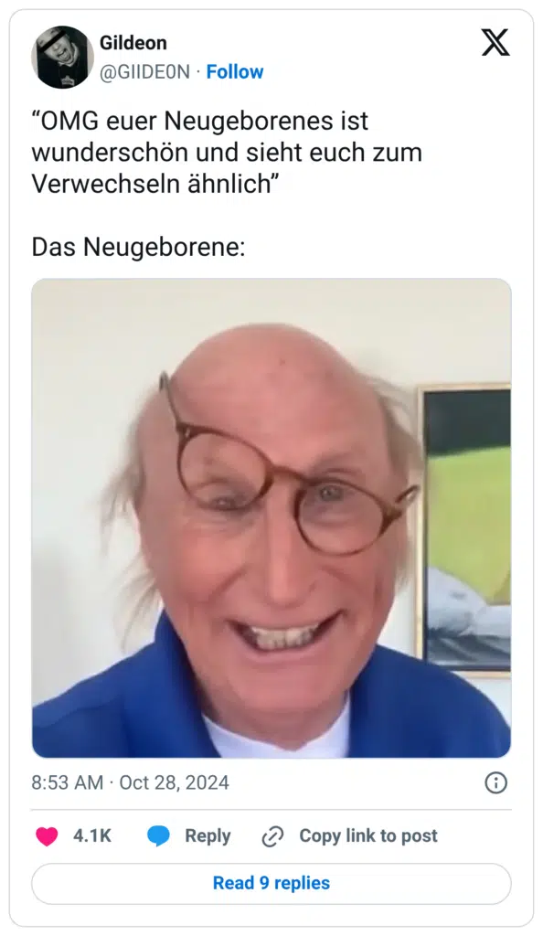 “OMG euer Neugeborenes ist wunderschön und sieht euch zum Verwechseln ähnlich” Das Neugeborene: