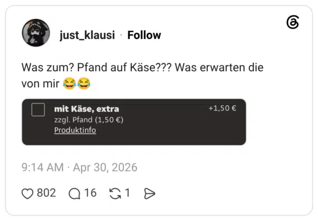 Was zum? Pfand auf Käse??? Was erwarten die von mir 😂😂