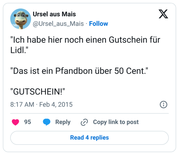 "Ich habe hier noch einen Gutschein für Lidl." "Das ist ein Pfandbon über 50 Cent." "GUTSCHEIN!"