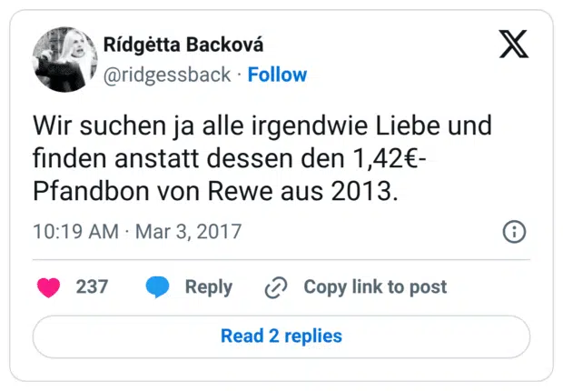Wir suchen ja alle irgendwie Liebe und finden anstatt dessen den 1,42€-Pfandbon von Rewe aus 2013.