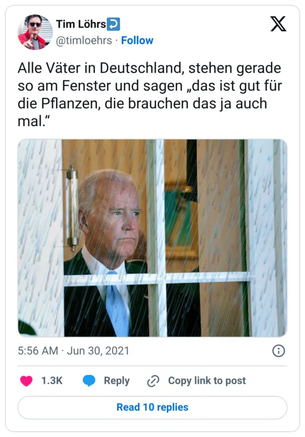 Alle Väter in Deutschland, stehen gerade so am Fenster und sagen „das ist gut für die Pflanzen, die brauchen das ja auch mal.“