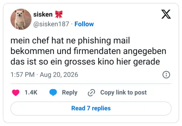 mein chef hat ne phishing mail bekommen und firmendaten angegeben das ist so ein grosses kino hier gerade