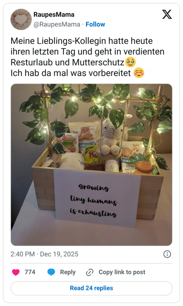 Meine Lieblings-Kollegin hatte heute ihren letzten Tag und geht in verdienten Resturlaub und Mutterschutz Ich hab da mal was vorbereitet