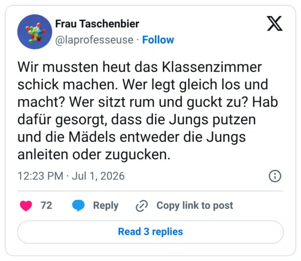 Wir mussten heut das Klassenzimmer schick machen. Wer legt gleich los und macht? Wer sitzt rum und guckt zu? Hab dafür gesorgt, dass die Jungs putzen und die Mädels entweder die Jungs anleiten oder zugucken.