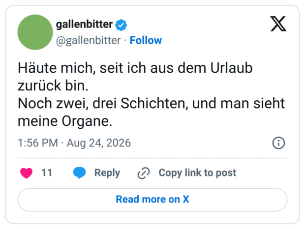 Häute mich, seit ich aus dem Urlaub zurück bin. Noch zwei, drei Schichten, und man sieht meine Organe.