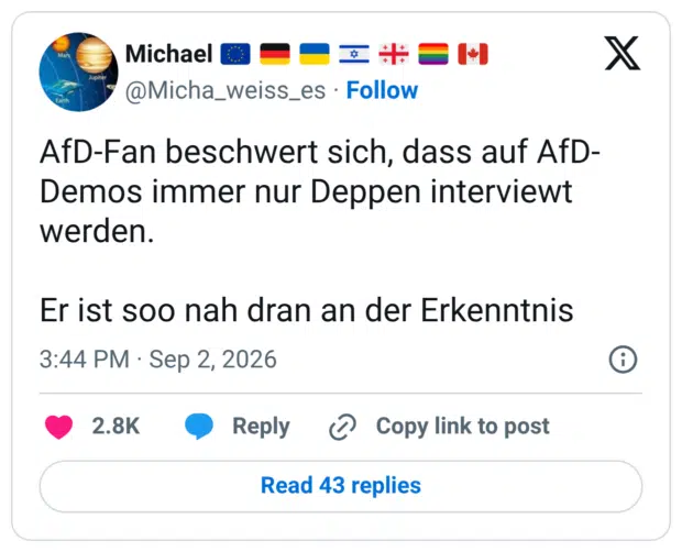 AfD-Fan beschwert sich, dass auf AfD- Demos immer nur Deppen interviewt werden. Er ist soo nah dran an der Erkenntnis