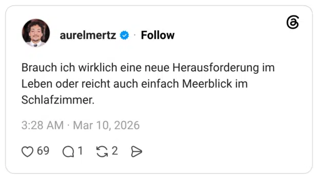Brauch ich wirklich eine neue Herausforderung im Leben oder reicht auch einfach Meerblick im Schlafzimmer.