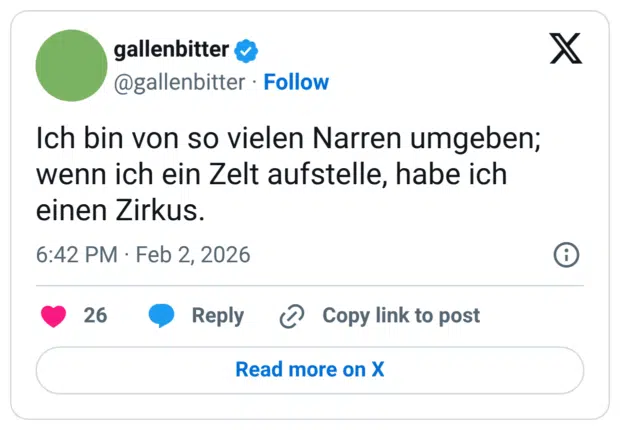 Ich bin von so vielen Narren umgeben; wenn ich ein Zelt aufstelle, habe ich einen Zirkus