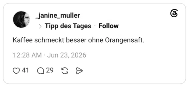Kaffee schmeckt besser ohne Orangensaft.