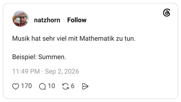 Musik hat sehr viel mit Mathematik zu tun. Beispiel: Summen.