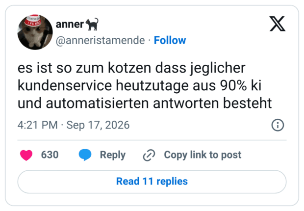 es ist so zum kotzen dass jeglicher kundenservice heutzutage aus 90% ki und automatisierten antworten besteht