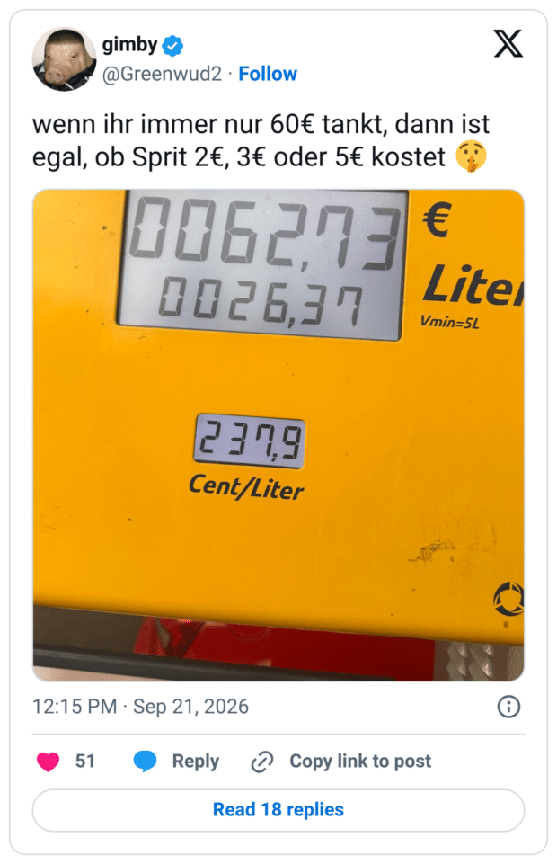 wenn ihr immer nur 60€ tankt, dann ist egal, ob Sprit 2€, 3€ oder 5€ kostet 🤫