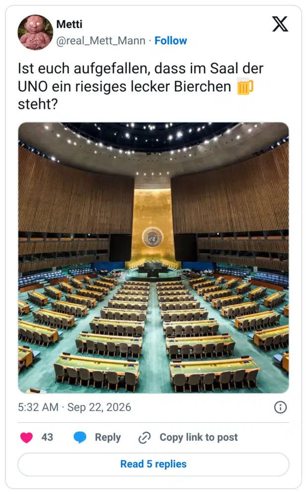 Ist euch aufgefallen, dass im Saal der UNO ein riesiges lecker Bierchen steht?