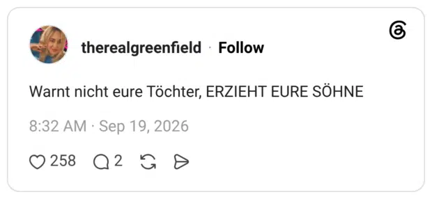 Warnt nicht eure Töchter, ERZIEHT EURE SÖHNE