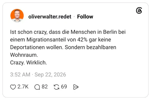 Ist schon crazy, dass die Menschen in Berlin bei einem Migrationsanteil von 42% gar keine Deportationen wollen. Sondern bezahlbaren Wohnraum. Crazy. Wirklich.
