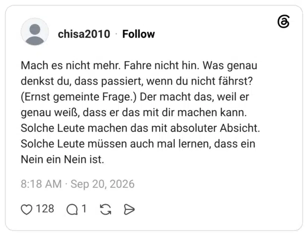 Mach es nicht mehr. Fahre nicht hin. Was genau denkst du, dass passiert, wenn du nicht fährst? (Ernst gemeinte Frage.) Der macht das, weil er genau weiß, dass er das mit dir machen kann. Solche Leute machen das mit absoluter Absicht. Solche Leute müssen auch mal lernen, dass ein Nein ein Nein ist.