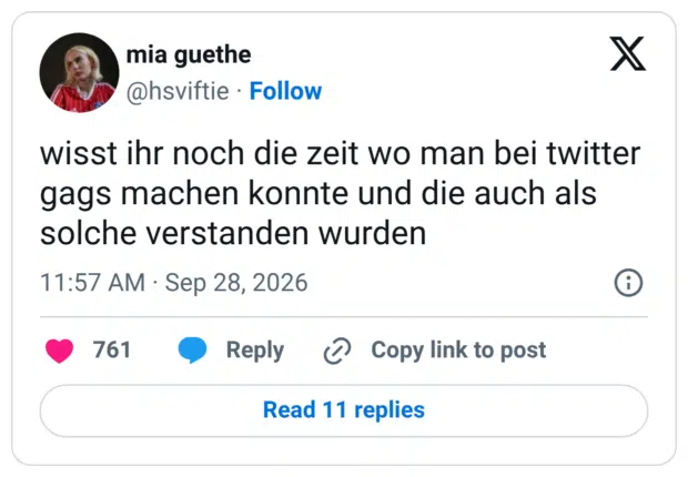 wisst ihr noch die zeit wo man bei twitter gags machen konnte und die auch als solche verstanden wurden