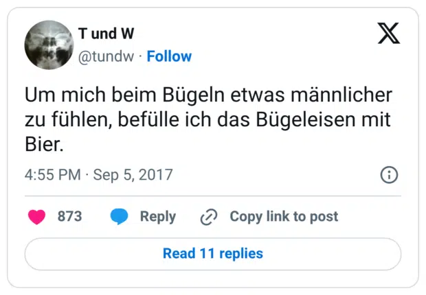 Um mich beim Bügeln etwas männlicher zu fühlen, befülle ich das Bügeleisen mit Bier.