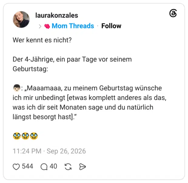Wer kennt es nicht? Der 4-Jährige, ein paar Tage vor seinem Geburtstag: : „Maaamaaa, zu meinem Geburtstag wünsche ich mir unbedingt [etwas komplett anderes als das, was ich dir seit Monaten sage und du natürlich längst besorgt hast]."