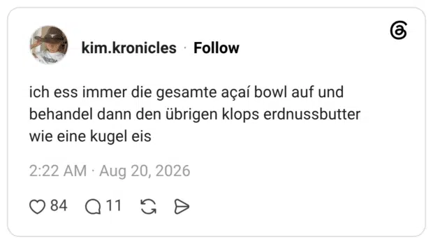 ich ess immer die gesamte açaí bowl auf und behandel dann den übrigen klops erdnussbutter wie eine kugel eis