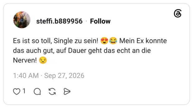 Es ist so toll, Single zu sein! 😍😂 Mein Ex konnte das auch gut, auf Dauer geht das echt an die Nerven! 😒