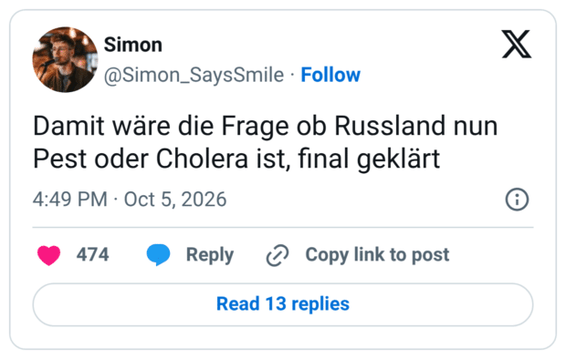 Damit wäre die Frage ob Russland nun Pest oder Cholera ist, final geklärt
