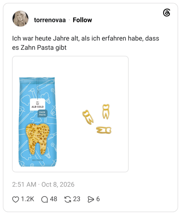 Ich war heute Jahre alt, als ich erfahren habe, dass es Zahn Pasta gibt