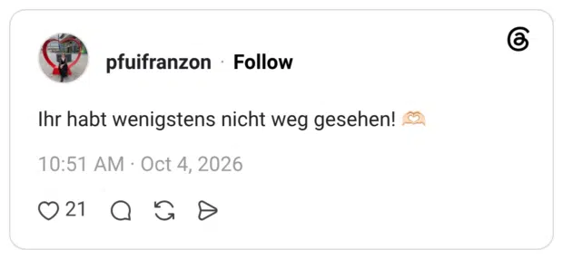 Ihr habt wenigstens nicht weg gesehen!