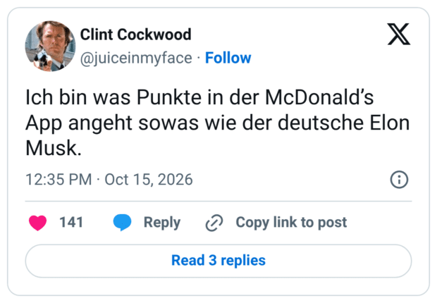 ch bin was Punkte in der McDonald's App angeht sowas wie der deutsche Elon Musk.