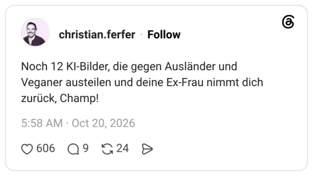 Noch 12 KI-Bilder, die gegen Ausländer und Veganer austeilen und deine Ex-Frau nimmt dich zurück, Champ!