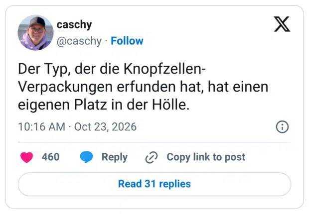Der Typ, der die Knopfzellen- Verpackungen erfunden hat, hat einen eigenen Platz in der Hölle